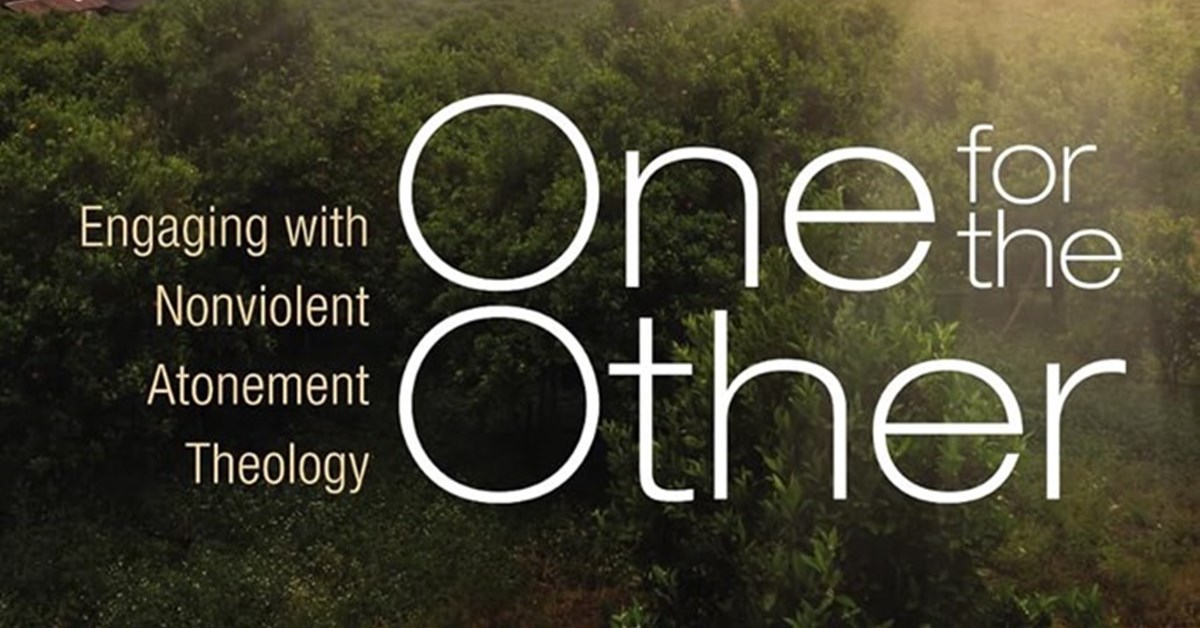 Engaging with nonviolent atonement theology by Andrew P. Campbell