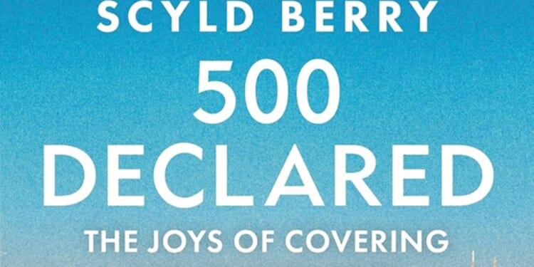The joys of covering 500 cricket tests by Scyld Berry