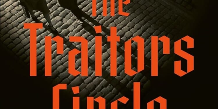 The rebels against the Nazis and the spy who betrayed them by Jonathan Freedland