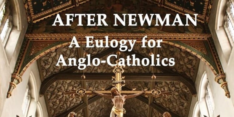 A eulogy for Anglo-Catholics 1845-1965 by Aidan Nichols