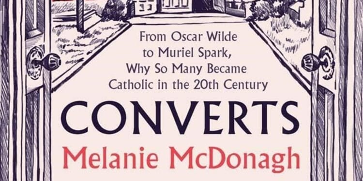 From Oscar Wilde to Muriel Spark, why so many became Catholic in the 20th century by Melanie McDonagh