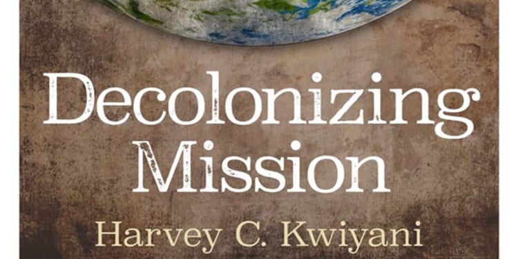 Decolonising Mission by Harvey Kwiyani