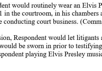 Judge "Displayed Poor Judgment by Wearing His Elvis Presley Costume ... During Court Proceedings on or Around Halloween"