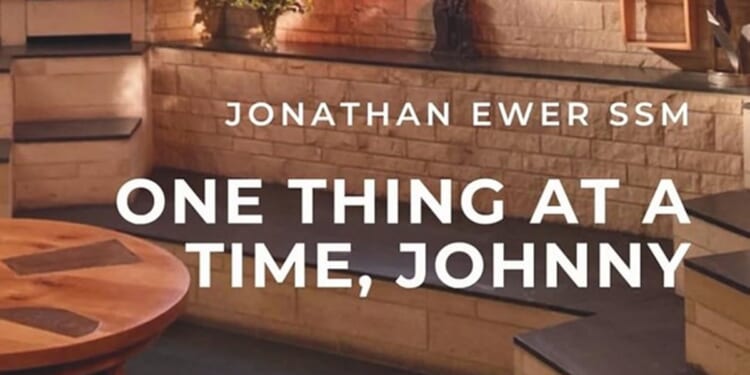 One Thing at a Time, Johnny by Jonathan Ewer SSM