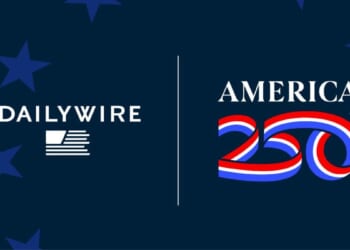 Daily Wire Partners With America250 To Celebrate Momentous Anniversary