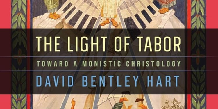 Towards a monistic Christology by David Bentley Hart