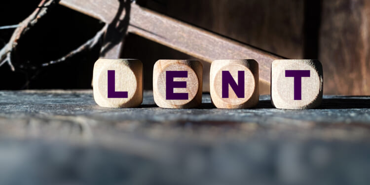 Why you shouldn't overlook Lent this year