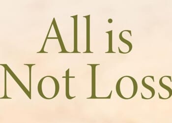 All is not Loss by Duncan MacLaren, and Ashes to Crowns by Kate Patterson