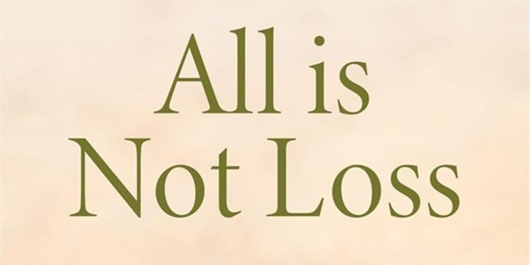 All is not Loss by Duncan MacLaren, and Ashes to Crowns by Kate Patterson